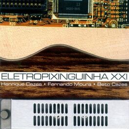 Album cover of Eletro Pixinguinha XXI