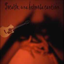 Album cover of Tocarte, una Hermosa Canción