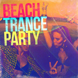 Album cover of Beach Trance Party