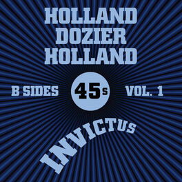 Album cover of Invictus B-Sides Vol. 1 (The Holland Dozier Holland 45s)