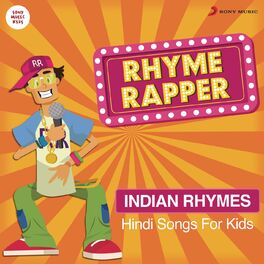 Sayantan Bhattacharya Rhyme Rapper Hindi Songs For Kids Indian Lyrics And Songs Deezer