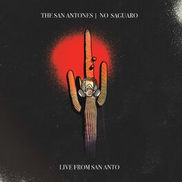 Album cover of No Saguaro (Live From San Anto)