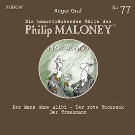 Album cover of GRAF, R.: Haarsträubenden Fälle des Philip Maloney (Die), Vol. 77