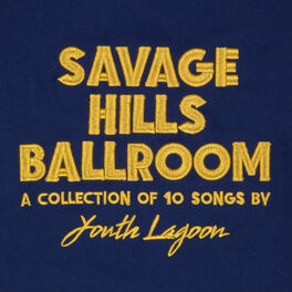 Album cover of Savage Hills Ballroom