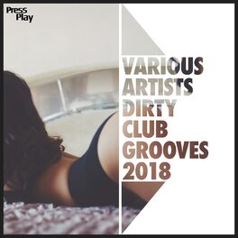 Album cover of Dirty Club Grooves 2018