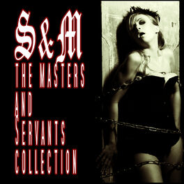 Album cover of S&M - the Masters & Servants Collection