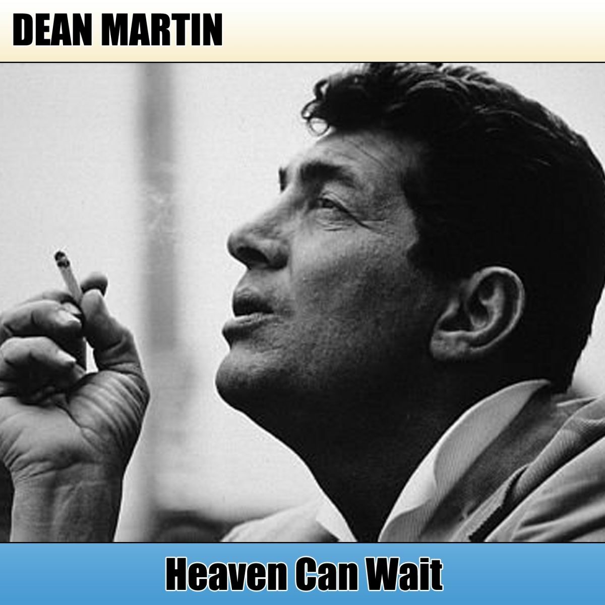 Dean Martin - Heaven Can Wait: letras de canciones | Deezer