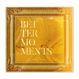 Album cover of Better Moments (Gold Edition)