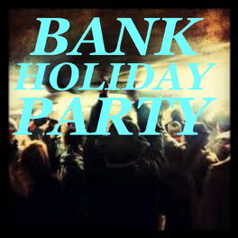 Album cover of Bank Holiday Party