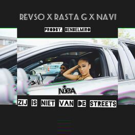 Album cover of Zij is niet van de streets (feat. Rasta G & NAVI)