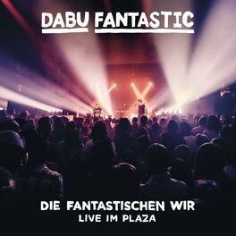 Album cover of Die Fantastischen Wir - Live im Plaza