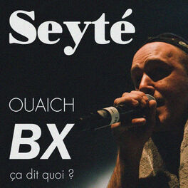 Album cover of Ouaich BX ça dit quoi?