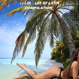 Album cover of :-) Lol - Lot of Latin (Special Cover Versions Refused)