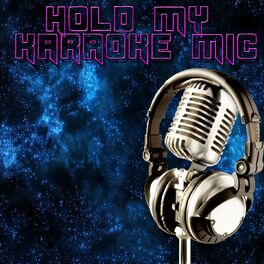 Album cover of Hold My Karaoke Mic