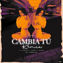 Album cover of Cambia Tú - Remix
