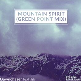 Album cover of Mountain Spirit (Green Point Mix)