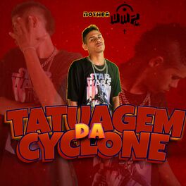 Album cover of Tatuagem da Cyclone