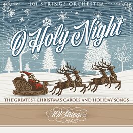 Album cover of O Holy Night: The Greatest Christmas Carols and Holiday Songs