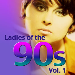 Album cover of Ladies of the 90s Vol.1