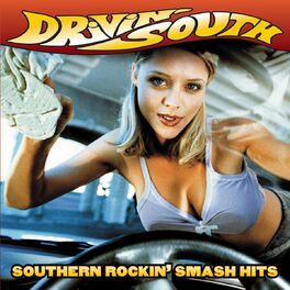 Album cover of Drivin' South: Southern Rockin' Smash Hits
