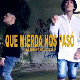 Album cover of ¿Que mierda nos pasó? (feat. Maxi Tolosa)