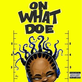 Album cover of On What Doe