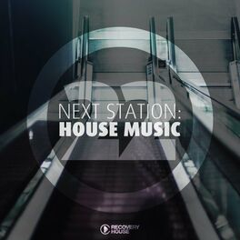 Album cover of Next Station: House Music, Vol. 22