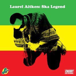 Album cover of Laurel Aitken: Ska Legend