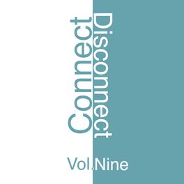 Album cover of Connect - Disconnect, Vol. 9