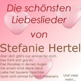Album cover of Die schönsten Liebeslieder von Stefanie Hertel