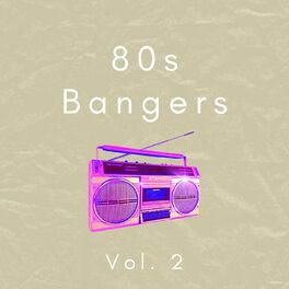 Album cover of 80s Bangers Vol. 2