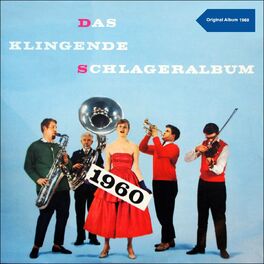 Album cover of Das klingende Schlager Album 1960 (Original Album 1960)