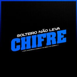 Album cover of Solteiro Não Leva Chifre