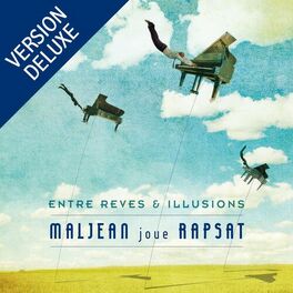Album cover of Maljean joue Rapsat (Entre rêves et illusions) [Version deluxe]