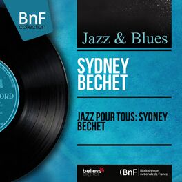 Album cover of Jazz pour tous: Sydney Bechet (Mono Version)