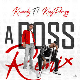Album cover of A Boss Remix (feat. King Perryy)