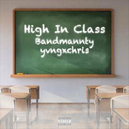 Album cover of High in class (feat. Yvngxchris)