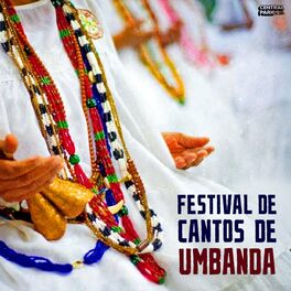 Album cover of Festival de Cantos de Umbanda - Fé, Humildade e Paz
