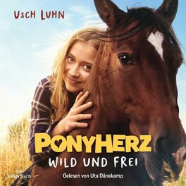 Album cover of Ponyherz 1: Wild und frei. Das Hörbuch zum Film