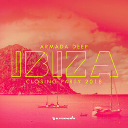 Album cover of Armada Deep - Ibiza Closing Party 2018
