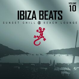 Album cover of Ibiza Beats, Vol. 10: Sunset Chill & Beach Lounge