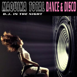 Album cover of Maquina Total Dance & Disco