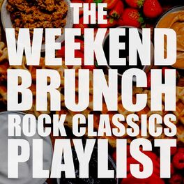 Album cover of The Weekend Brunch Rock Classics Playlist