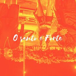 Album cover of O Santo É Forte