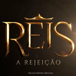 Album cover of Reis - A Rejeição (Trilha Sonora Original)