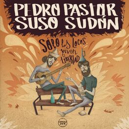 Album cover of Sólo los Locos Viven la Libertad