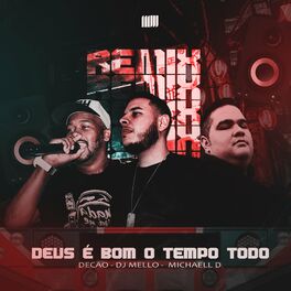 Album cover of Deus É Bom o Tempo Todo