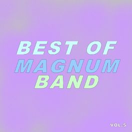 Album cover of Best Of Magnum Band (Vol.5)