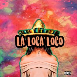 Album cover of La Loca Loco