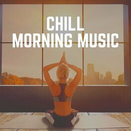 Album cover of Chill Morning Music